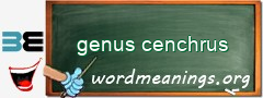 WordMeaning blackboard for genus cenchrus